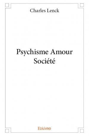 Psychisme Amour Société