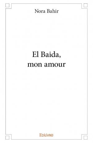 El Baida, mon amour