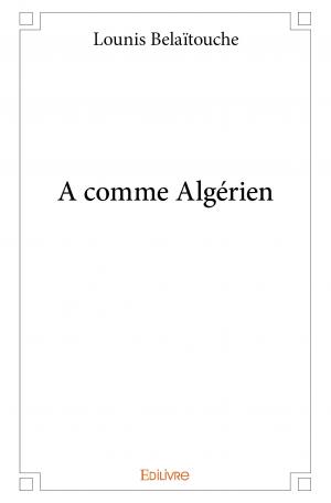 A comme Algérien
