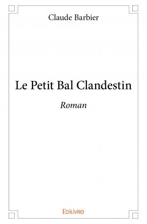 Le Petit Bal Clandestin