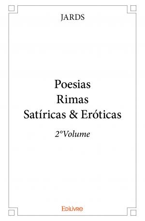 Poesias<br/>Rimas Satíricas & Eróticas - 2°Volume