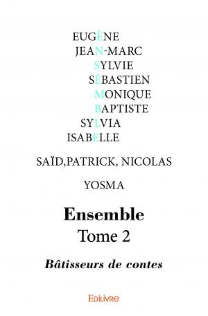 Ensemble -  Tome 2