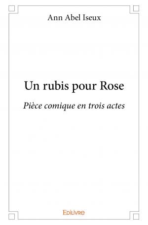 Un rubis pour Rose