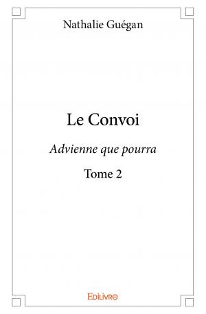Le Convoi - Tome 2