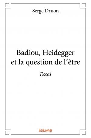 Badiou, Heidegger et la question de l'être
