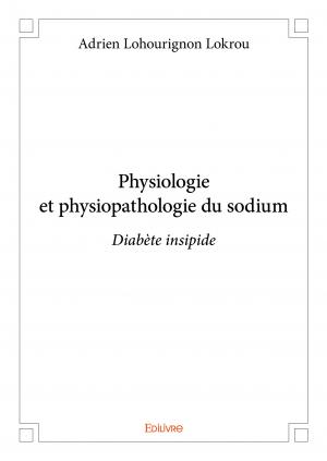 Physiologie et physiopathologie du sodium