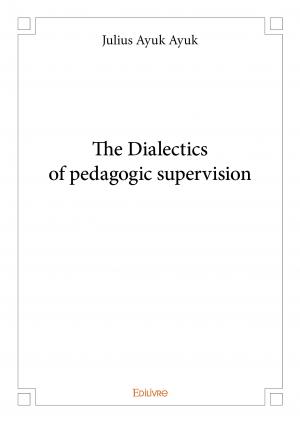 The Dialectics of pedagogic supervision