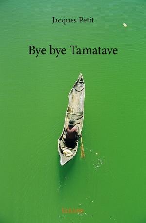 Bye bye Tamatave