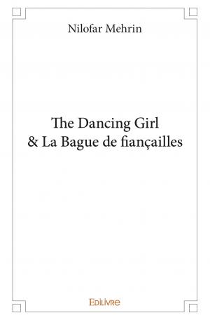 The Dancing Girl & La Bague de fiançailles
