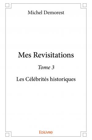 Mes Revisitations - Tome 3