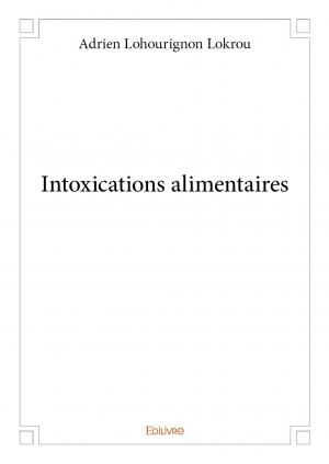 Intoxications alimentaires