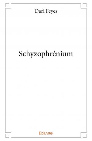 Schyzophrénium