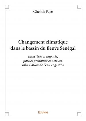 Changement climatique dans le bassin du fleuve Sénégal