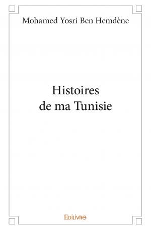 Histoires de ma Tunisie
