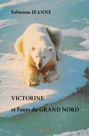 Victorine et l'ours du Grand Nord