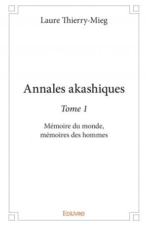 Annales akashiques - Tome 1