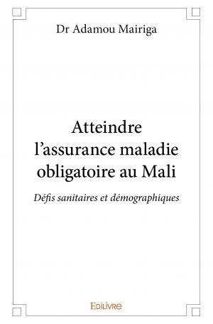 Atteindre l'assurance maladie obligatoire au Mali