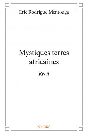 Mystiques terres africaines