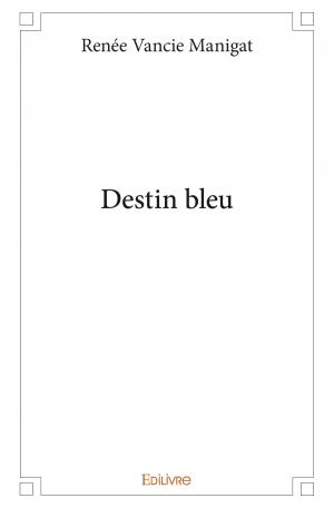 Destin bleu