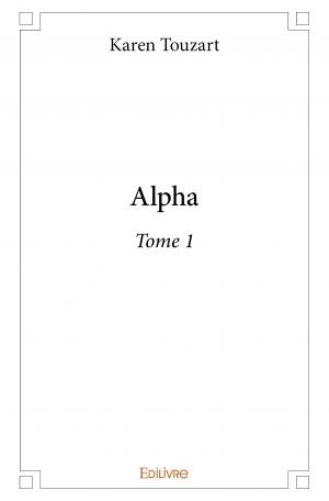 Alpha - Tome 1
