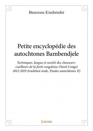 Petite encyclopédie des autochtones Bambendjele