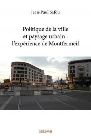 Politique de la ville et paysage urbain : l’expérience de Montfermeil