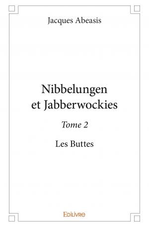 Nibbelungen et Jabberwockies - Tome 2