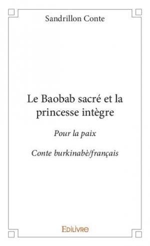 Le Baobab sacré et la princesse intègre