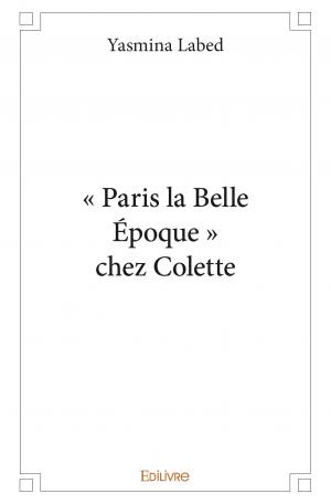 « Paris la Belle Époque » chez Colette