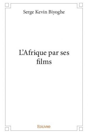 L'Afrique par ses films