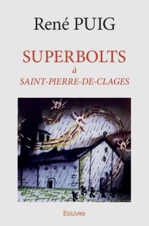Superbolts à Saint-Pierre-de-Clages