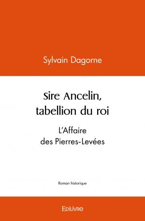 Sire Ancelin, tabellion du roi
