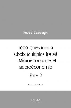 1000 Questions à Choix Multiples (QCM) – Microéconomie et Macroéconomie