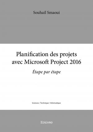 Planification des projets avec  Microsoft Project  2016