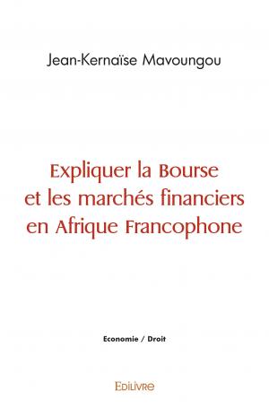 Expliquer la Bourse et les marchés financiers en Afrique Francophone