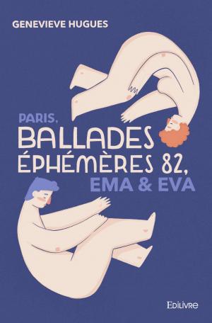 Paris - Ballades éphémères 82 - Éma & Éva