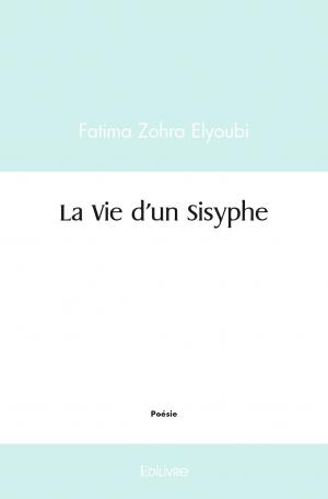 La Vie d'un Sisyphe