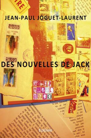 DES NOUVELLES DE JACK