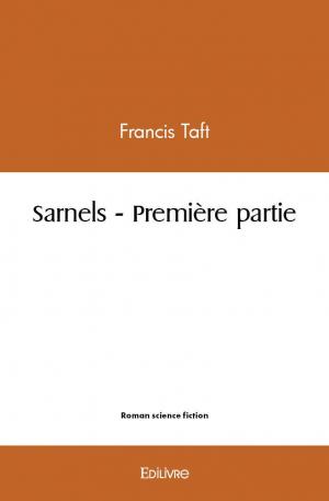 Sarnels – Première partie