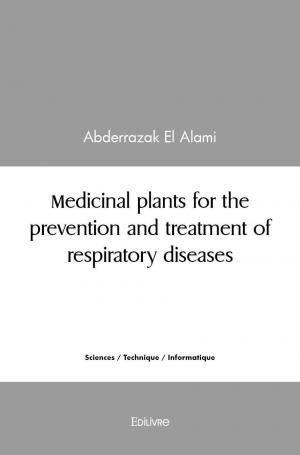Medicinal plants for the prevention and treatment of respiratory diseases