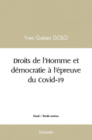 Droits de l'Homme et démocratie à l'épreuve du Covid-19