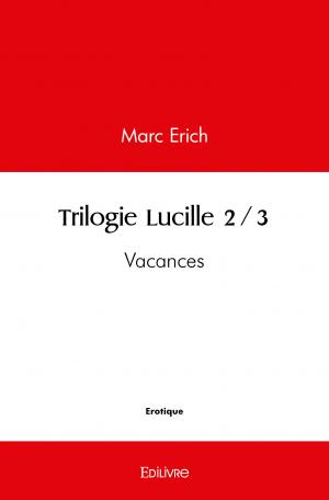 Trilogie Lucille 2/3