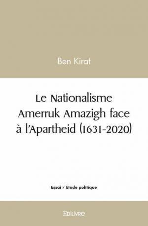 Le Nationalisme Amerruk Amazigh face à l’Apartheid (1631-2020)
