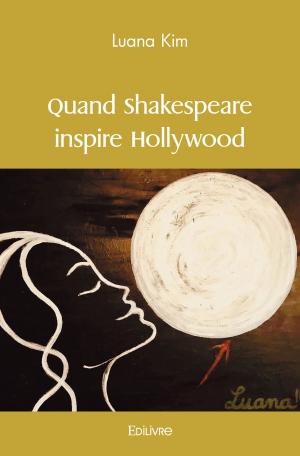 Quand Shakespeare inspire Hollywood