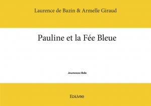 Pauline et la Fée Bleue
