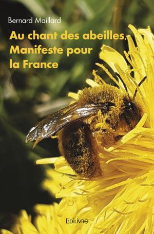Au chant des abeilles, Manifeste pour la France