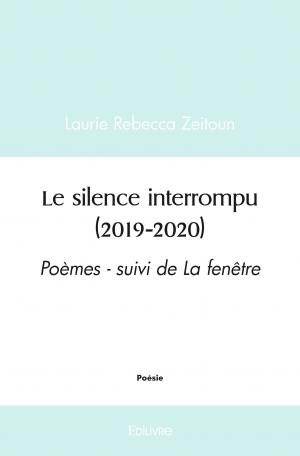 Le silence interrompu (2019-2020) 