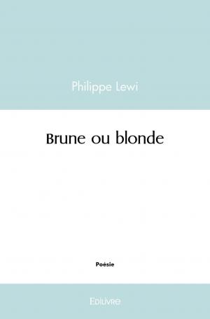 Brune ou blonde