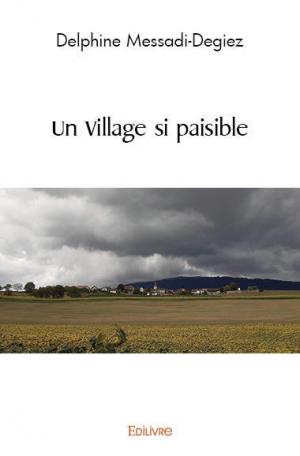 Un Village si paisible