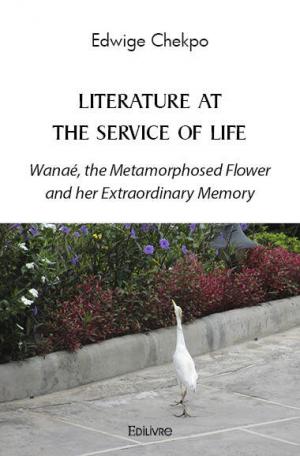 Literature at the Service of Life - Wanaé